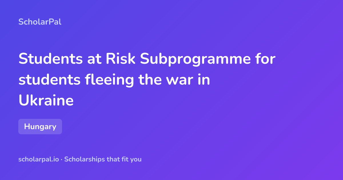 Students at Risk Subprogramme for students fleeing the war in Ukraine ...